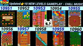 Toon Blast 10951&ndash;10960 👉10 LEVELS|  Toon blast INTERESing UPDATEd| Toon blast music 🎵 Chill Music