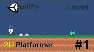 Unity 2D Platformer Tutorial- Part 1- Character Controller