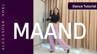MAAND Dance Tutorial | Alexander Noel Sir Choreography | Easy to Follow 