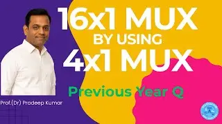 PYQ.1 16x1 Multiplexer Simplified by 4x1 Multiplexer🔥| How selection lines Control?| GATE, ESE