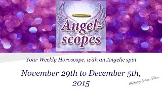AngelScopes for November 8th to December 5th, 2015