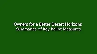 Owners for a Better Desert Horizons Summarizes Key Ballot Measures, Tom Conner, Spokesperson