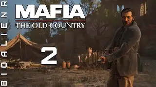 MAFIA: THE OLD COUNTRY &mdash; Прохождение pt2 &mdash; Ходьба и езда