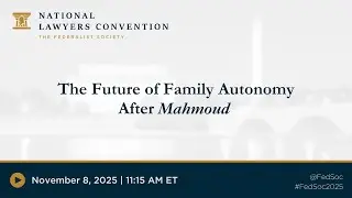 The Future of Family Autonomy after Mahmoud [2025 NLC]