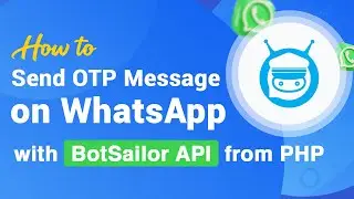 Как отправить одноразовое сообщение в WhatsApp с помощью API BotSailor из PHP