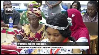 Women's Rights In NIgeria: States Tasked To Domesticate National Gender Policy | NT | 21-07-23