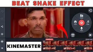 Beat Shake Effect Editing In Kinemaster Hindi  | Beat Shake Video Editing Tutorial In Kinemaster