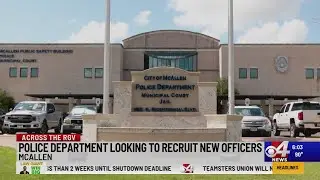 McAllen Police Department hiring new officers