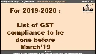 GST compliance 2019 -20: To do list of tasks must be done before 31st March 2019