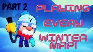 PLAYING THE WINTER MAPS! PART 2