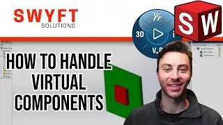 How to Handle Virtual Components in 3DEXPERIENCE SOLIDWORKS | (7/8)