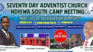 NDHIWA SOUTH CAMP MEETING 2025