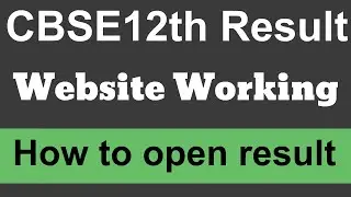 CBSE website working; check ur 12th result & download, CBSE BOARD EXAM RESULT