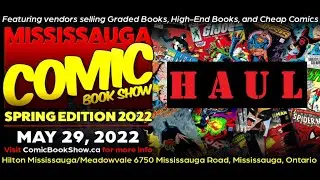 Comic Haul! | Mississauga Comic Show Spring Edition