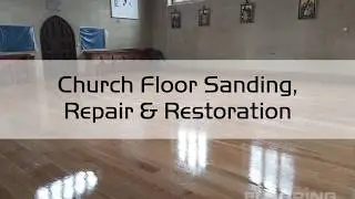 Church Floor Refinish Project | Commercial-Grade Wood Floor Restoration