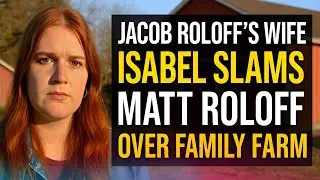 Isabel Rock Unleashes SHOCKING Truth About Matt Roloff and Family Farm Drama!
