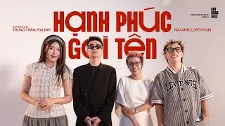 HẠNH PH&Uacute;C GỌI T&Ecirc;N - TRUNG TRẦN, PIALINH, MAI ANH, LOPE PHẠM | Special Performance at Bật Nhạc L&ecirc;n