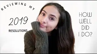 How Well Did I Do? (Reviewing My 2019 Resolutions)