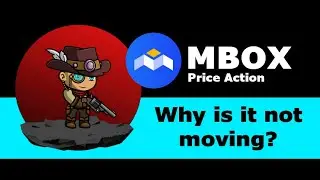 Mobox MBOX: Why is it not moving? | Price Prediction | Technical Analysis