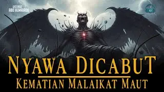 Malaikat Maut di Akhir Zaman: Kisah Hidup, Tugas, dan Saat Nyawanya Dicabut