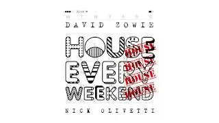 David Zowie - House Every Weekend (Nick Olivetti Remix)