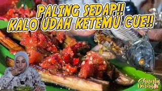 PALING SEDAP!! KALO UDAH KETEMU IKAN CUE!! SAMBAL BANG JAYA!!
