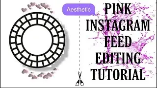 HOW TO EDIT YOUR INSTAGRAM PICTURES| PINK INSTAGRAM FEED | AESTHETICS
