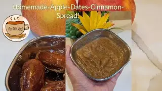 Apple-Cinnamon-Dates-Spread for bread toast/bagels/chapatis!Easy/Healthy/Tasty! MerryChristmas 2020!