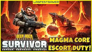 Эскорт Magma Core Duty Hazard 1 | Deep Rock Galactic Survivor