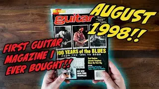 Revisiting the FIRST GUITAR MAGAZINE I EVER BOUGHT!! Guitar Magazine - Aug 1998