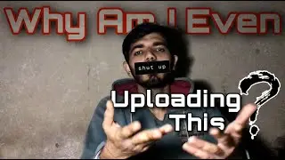 Why Am I Even Uploading This? | #Vlog8 | RapperVlogger