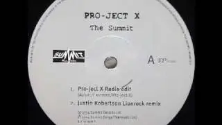 Pro-ject X - The Summit (Justin Robertson Lionrock Remix)