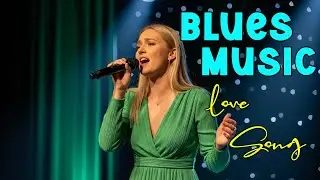 Gentle Slow Blues Music | Tender Love Songs for Evening