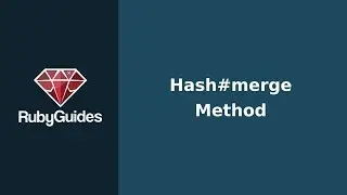 How To Merge Two Hashes In Ruby