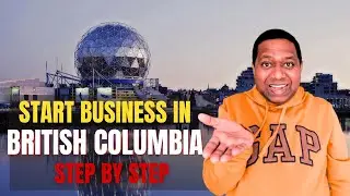 Setup Business In British Columbia | Start Business In BC |🔥