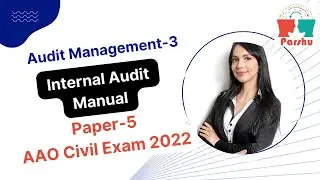 Internal Audit Management-3|Internal Audit Manual|Paper 5|AAO Civil Exam 2022