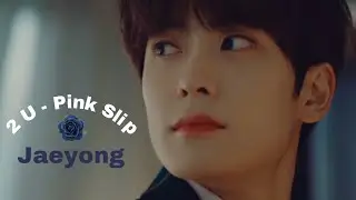 [ fmv ] Jaeyong | 2 U - Pink Slip ft. Anthony Pavel