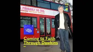 Coming to Faith Through Dawkins