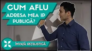 🌎 Cum aflu Adresa mea IP Publica ? | Tutoriale IT Ep. 7