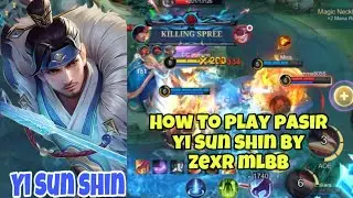 HOW TO PLAY PASIF YI SUN SHIN ~ TUTORIAL BY ZEXR MLBB | WATCH FULL VIDEO