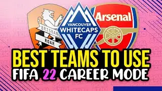Best FIFA 22 Career Mode Teams To Use