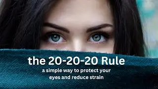 Eye Strain Break &ndash; Follow the 20-20-20 Rule to Reduce Digital Fatigue