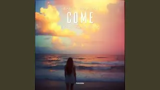 Come (Into My Dream)