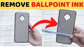 4 Best Ways to Remove Ballpoint or Pen Ink stains from Phone Cover
