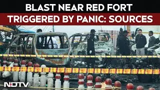 Blast Near Red Fort Triggered By Panic, IED Was Unfinished: Sources