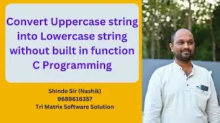 Uppercase string Convert Lowercase string using C Programming
