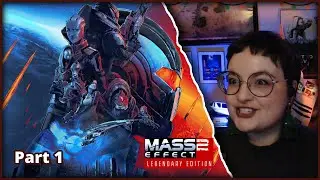 Starting Mass Effect 2!! | First Mass Effect 2 play-through (Pt 1)