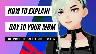 How To Explain Gay to Your Mom