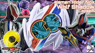 KAMEN RIDER NOX WOLF SHADOW (HENSHIN SOUND) | WOLF CAPSEM - KAMEN RIDER ZEZTZ