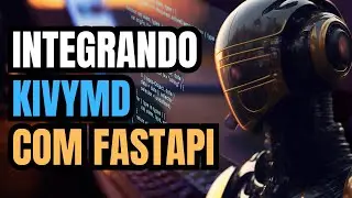 COMO FAZER UM APLICATIVO KIVYMD COM FASTAPI